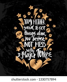 Vector illustration with hand sketched lettering. Template for t-shirt design, signboard, card, print, poster. Vector lettering typography poster.