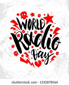 Vector illustration with hand sketched lettering "World Radio day". Template for t-shirt design, signboard, card, print, poster. Vector lettering typography poster.