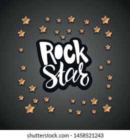 Vector illustration with hand sketched lettering "Rock star". Template for t-shirt design, signboard, card, print, poster. Vector lettering typography poster.