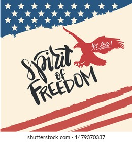 Vector illustration with hand sketched lettering "Spirit of freedom". Template for t-shirt design, signboard, card, print, poster. Vector lettering typography poster.