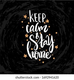 Vector illustration with hand sketched lettering "Keep calm and stay home". Template for advertising, t-shirt design, signboard, card, print, poster. Vector lettering typography poster.