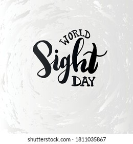 Vector illustration with hand sketched lettering "World Sight day". Holiday template. Template cover, signboard, card, print, poster. Vector lettering typography poster.