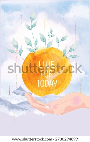 Vector illustration of hand with a sun in it.  Metaphor for living here and now. Live for today. Don't put off the important things until tomorrow. Create space of mindfulness,spirituality, awareness, balance and relaxation.