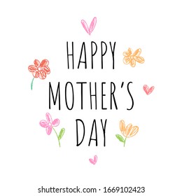 Vector illustration hand write text Happy mother's day with beauty colorful flower.