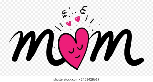 Vector illustration of Hand written Mom calligraphy on transparent background