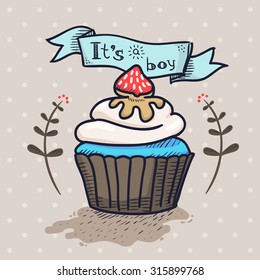 Vector illustration, hand-drawn cute retro cupcake with an "It's a boy" ribbon. Perfect for newborns and gender reveal parties