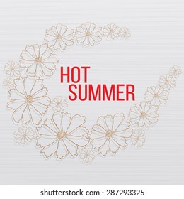Vector illustration of hand-drawn flowers with shadow on light textured background with red text "Hot summer" for your design