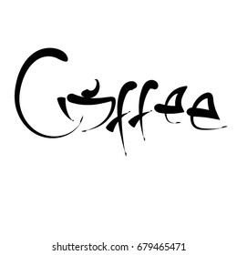 Vector illustration with hand-drawn lettering "Coffee " inscription for prints and posters, menu design, stickers, invitation, greeting cards.
