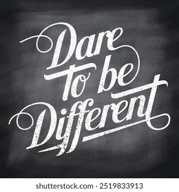 Vector illustration with hand-drawn lettering. "Dare to be Different" inscription for invitation and greeting card, prints and posters. Calligraphic design