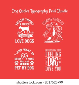Vector illustration with hand-drawn lettering. Dog Quotes Typography Print Bundle 