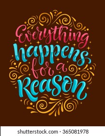 90 Everything happens for a reason Stock Vectors, Images & Vector Art ...