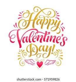 Vector illustration with hand-drawn lettering. Happy Valentine's Day inscription for invitation and greeting card, prints and posters. Calligraphic design