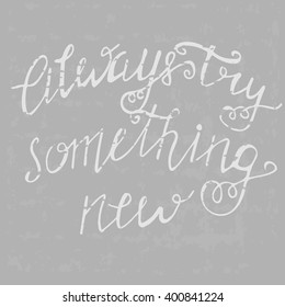 Vector illustration with hand-drawn lettering on texture background. Inscription for card, prints, housewarming poster, t-shirt design