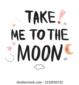 Vector illustration with hand-drawn lettering for prints and posters. Colorful handwritten design with space elements, moon, stars and constellations.