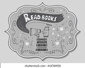 Vector illustration with hand-drawn lettering. "Read books" inscription for invitation and greeting card, promo, prints, flyer, cover, presentations and posters. 