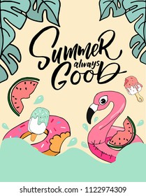 Vector illustration with hand-drawn lettering. "Summer always good" inscription for prints and posters, invitation and greeting cards 
