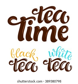 Vector illustration with hand-drawn lettering. Tea time set for prints and posters, menu design, invitation and greeting cards. Calligraphic and typographic collection