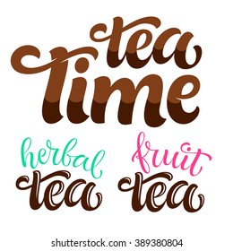 Vector illustration with hand-drawn lettering. Tea time set for prints and posters, menu design, invitation and greeting cards. Calligraphic and typographic collection