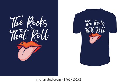 Vector illustration with hand-drawn lettering. "The Rocks That Roll" Typography Vector graphic for t shirt. Vector graphic, typographic poster or t-shirt.