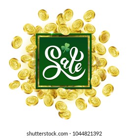 Vector illustration. Hand-drawn text SALE  on background of gold moneys with drawn shamrock. For Irish celebration design St. Patrick's Day . For printing posters, banners, flyers for store sales.