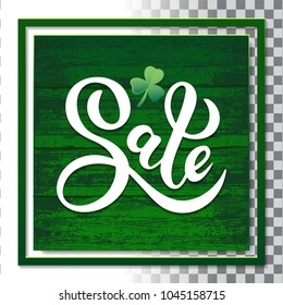 Vector illustration. Hand-drawn text SALE  on wooden green background. Design element frame for Irish celebration design St. Patrick's Day. For printing posters, banners, flyers for store sales.