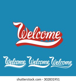 Vector illustration with hand-drawn words. Welcome poster or postcard collection. Calligraphic  inscription. Brush Script Calligraphy. Typographic Handwritten hand lettered phrase