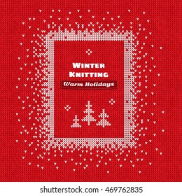 Vector illustration Handmade knitted abstract background red pattern with white rectangle frame and text: Winter knitting, Warm holidays