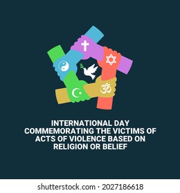 Vector illustration, hands holding each other with religious symbols, as a banner or poster, International Day Commemorating the Victims of Acts of Violence Based on Religion or Belief.