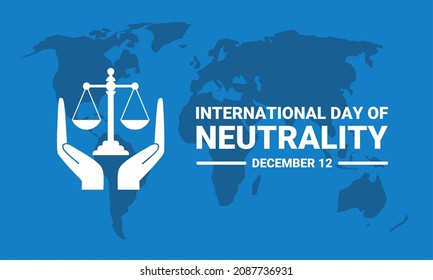 Vector illustration, hands supporting the scales, on a world map background, as a banner or poster, International Day of Neutrality.