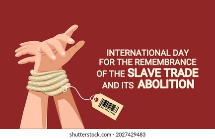 Vector illustration, hands tied with barcode, as banner or poster, International Day for the Remembrance of the Slave Trade and its Abolition.