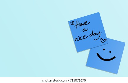 Vector illustration of handwriting of message "Have a nice day.", heart shape and smile face on blue sticky note on blue background. Vector illustration background.