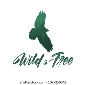 Vector illustration: Handwritten brush lettering of Wild and Free with forest silhouette of flying hawk. 