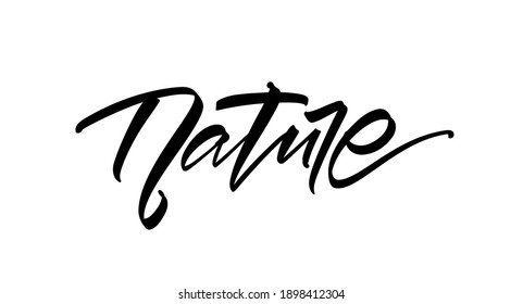 Vector illustration: Handwritten brush   lettering of Nature on white background.