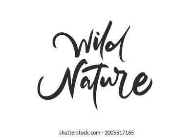 Ilustración del vector: Grabado a mano con letras de pincel de naturaleza salvaje sobre fondo blanco.