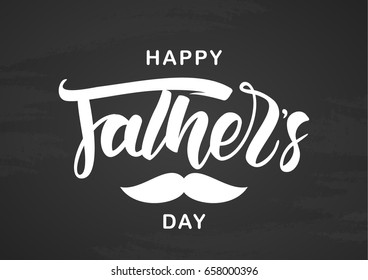 Vector illustration: Handwritten brush lettering of Happy Fathers Day with a mustache on chalkboard background