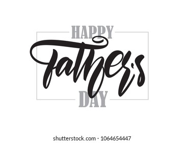 Vector illustration: Handwritten brush type lettering of Happy Fathers Day.