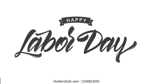 Vector illustration: Handwritten brush type lettering of Happy Labor Day on white background