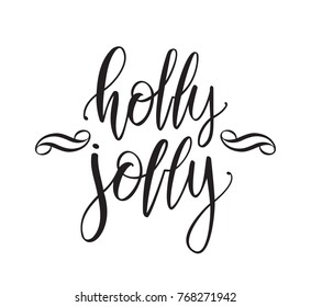 Vector illustration. Handwritten   brush type lettering of Holly Jolly isolated on white background.
