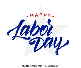 Vector illustration: Handwritten calligraphic lettering of Happy Labor Day with star on white background