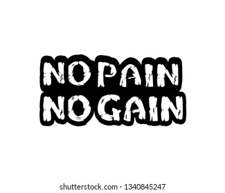 Vector illustration: Handwritten calligraphic lettering of No pain No gain on white background