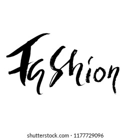 Vector illustration handwritten calligraphy poster. Fashion lettering. Vector illustration. Modern dry brush inscription.