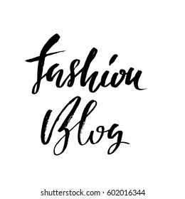 Vector illustration handwritten calligraphy poster. Fashion blog lettering for of social media content. Vector illustration.