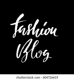 Vector illustration handwritten calligraphy poster. Fashion blog lettering for of social media content. Vector illustration.