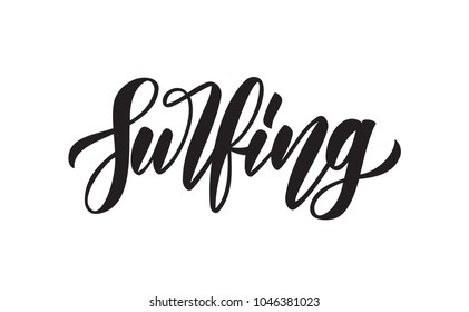 Vector illustration: Handwritten elegant brush type lettering of Surfing on white background