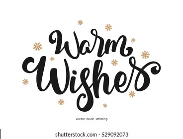 Vector illustration: Handwritten elegant modern brush lettering of Warm Wishes with golden snowflakes isolated on white background.