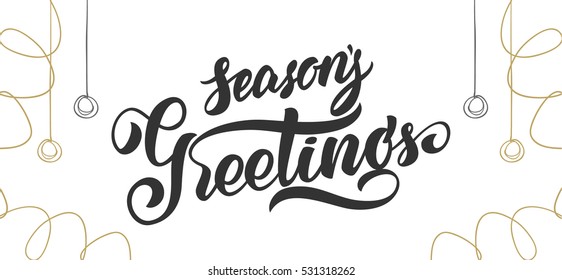 Vector illustration: Handwritten elegant modern brush lettering of Season's Greetings with golden decoration on white background.