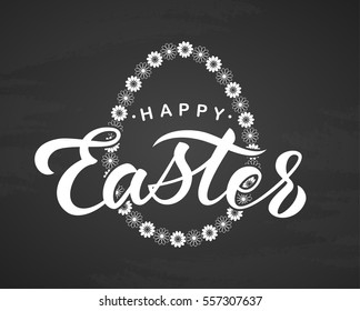 Vector illustration. Handwritten elegant modern brush lettering of Happy Easter with flowers egg on chalkboard background.