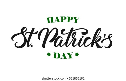 Vector illustration: Handwritten elegant modern brush lettering composition of Happy St. Patrick's Day on white background.
