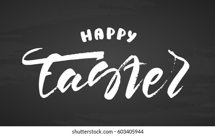 Vector illustration. Handwritten grunge modern brush lettering of Happy Easter on chalkboard background.