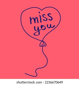 Vector illustration. Handwritten inscription miss you on a balloon in the shape of a heart	
